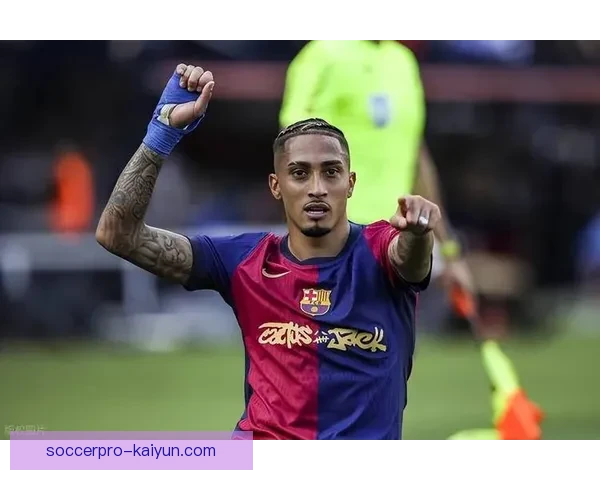 拉菲尼亚英超赛季最佳表现稳健跻身赛季最佳候选人行列