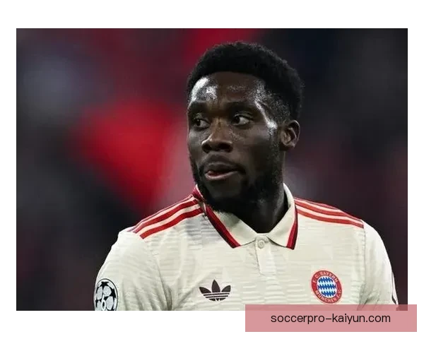 戴维斯在拜仁角色近期趋于稳定，攻防表现持续提升